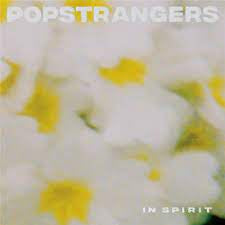 POPSTRANGERS-IN SPIRIT LP *NEW*