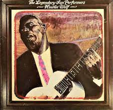 HOWLIN' WOLF-THE LEGENDARY SUN PERFORMERS LP NM COVER VG+