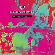 YOUTH MEETS RADICAL DANCE FACTION-WELCOME TO THE EDGE CD *NEW*
