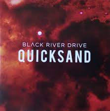 BLACK RIVER DRIVE-QUICKSAND CD VG