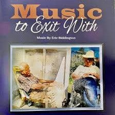 BIDDINGTON ERIC-MUSIC TO EXIT WITH CD *NEW*