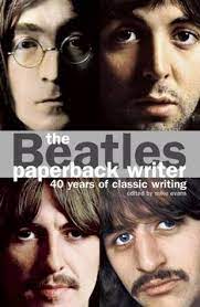 PAPERBACK WRITER-40 YEARS OF CLASSIC WRITING ON THE BEATLES BOOK VG