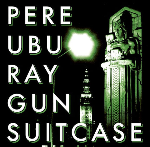 PERE UBU-RAY GUN SUITCASE WHITE VINYL LP *NEW*