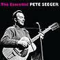 SEEGER PETE-THE ESSENTIAL 2CDS *NEW*