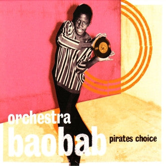 ORCHESTRA BAOBAB-PIRATES CHOICE 2CDS *NEW*