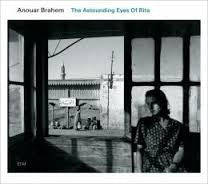 BRAHEM ANOUAR-THE ASTOUNDING EYES OF RITA CD *NEW*