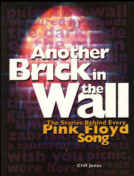 ANOTHER BRICK IN THE WALL - THE STORIES BEHIND EVERY PINK FLOYD SONG BOOK VG