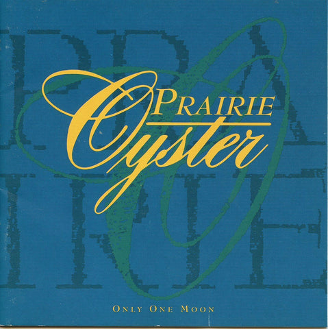 PRAIRIE OYSTER-ONLY ONE MOON CD VG