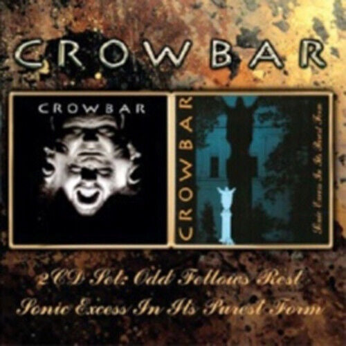 CROWBAR-ODD FELLOWS REST / SONIC EXCESS IN ITS PUREST FORM 2CD VG+