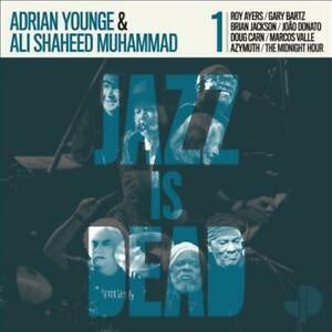 YOUNGE ADRIAN & ALI SHAHEED MUHAMMAD-JAZZ IS DEAD 1 CD *NEW*