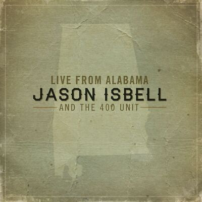 ISBELL JASON & THE 400 UNIT-LIVE FROM ALABAMA 2LP *NEW*