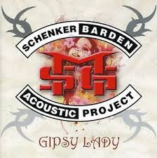 SCHENKER BARDEN ACOUSTIC PROJECT-GIPSY LADY *NEW*
