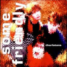 CHARLATANS THE-SOME FRIENDLY LP EX COVER EX