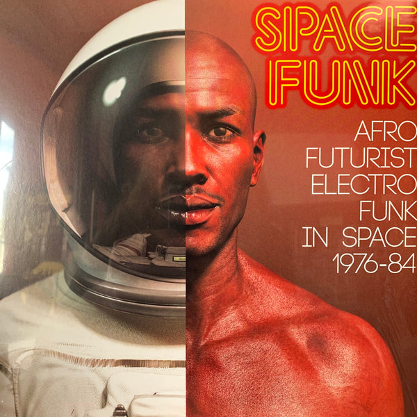 SPACE FUNK AFRO FUTURIST ELECTRO FUNK IN SPACE 1976-84-VARIOUS ARTISTS 2LP *NEW*