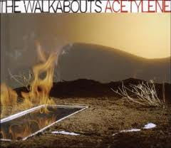 THE WALKABOUTS-ACETYLENE *NEW*