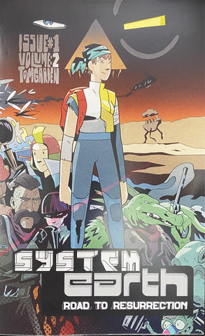 SYSTEM EARTH: ROAD TO RESURRECTION VOL.2 ISSUE 1-TOM GARDEN GRAPHIC NOVEL *NEW*