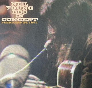 YOUNG NEIL-BBC IN CONCERT FEBRUARY 23, 1971 LP NM COVER NM