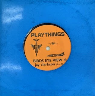 PLAYTHINGS-BIRDS EYE VIEW 7" VG