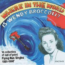 WHERE IN THE WORLD IS WENDY BROCCOLI? VARIOUS ARTISTS CD G